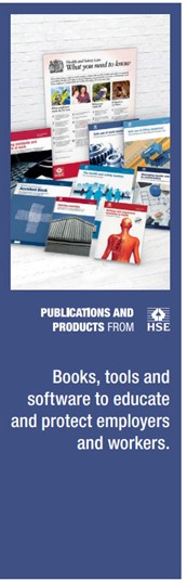 Publications and Products from HSE Publications and Products from HSE: Books, tools and software to educate and protect employers and workers.